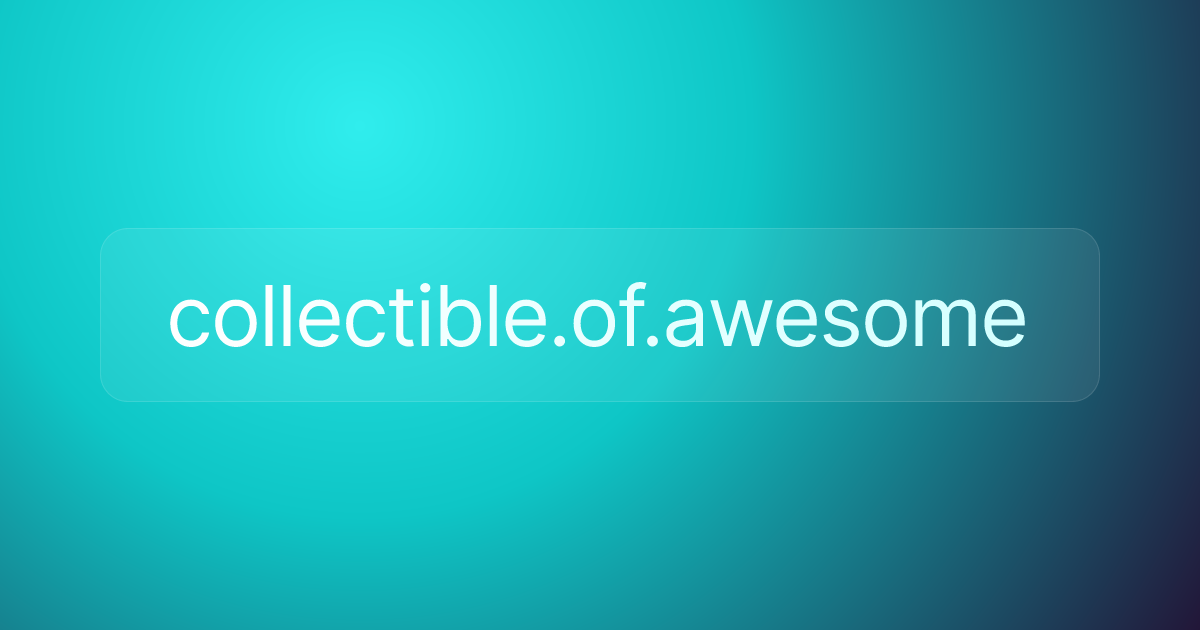 collectible.of.awesome