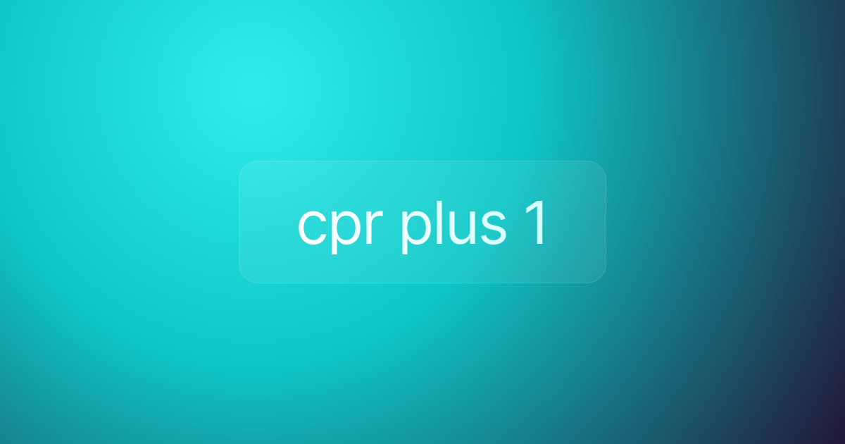 cpr plus 1