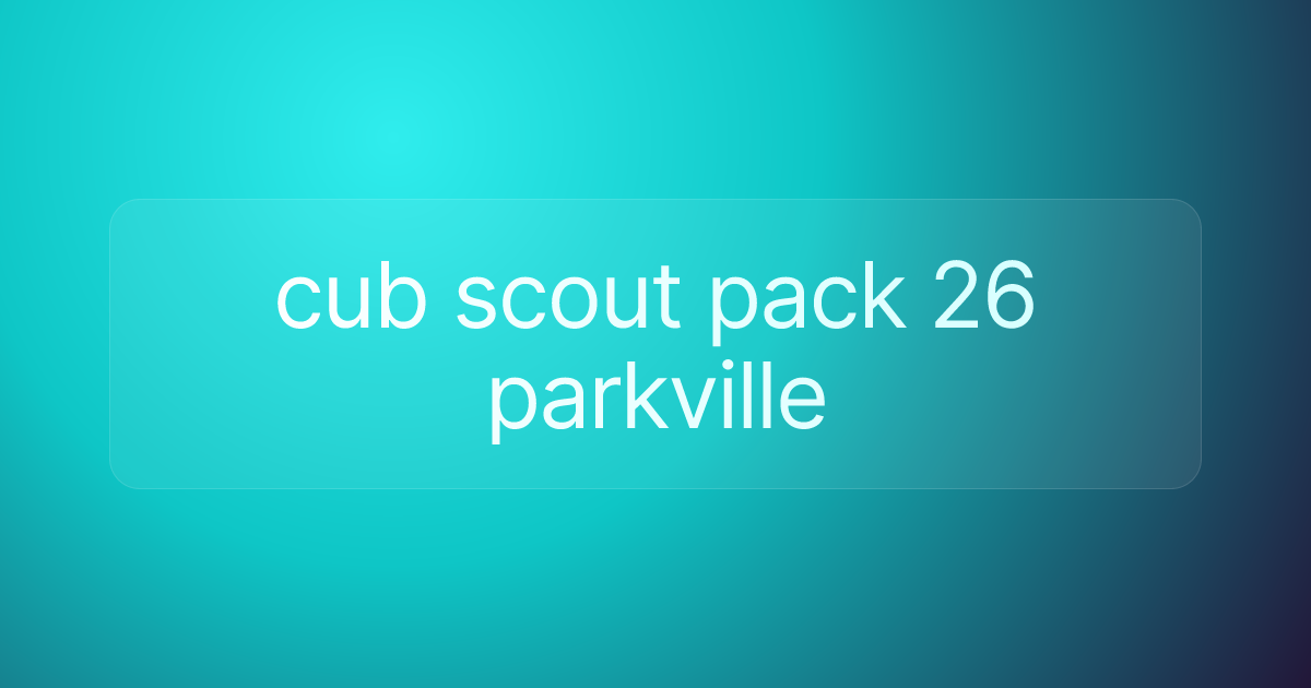 cub scout pack 26 parkville