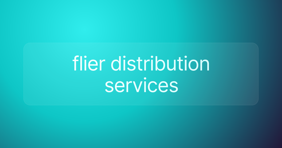 flier distribution services