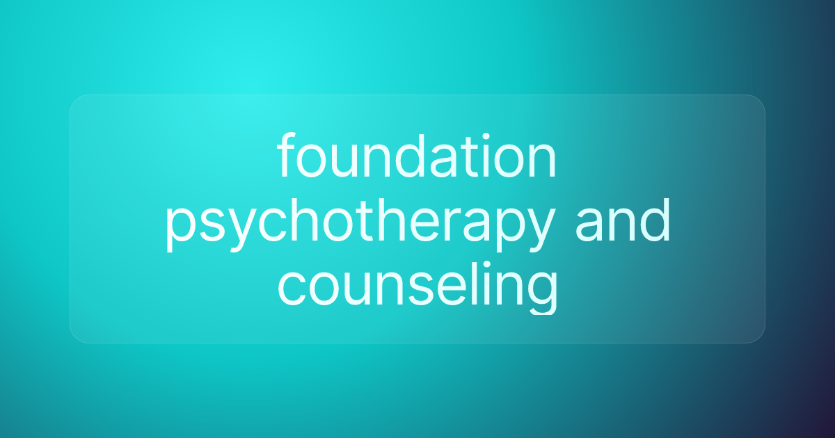 foundation psychotherapy and counseling