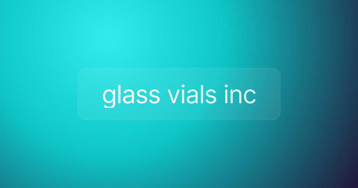 glass vials inc