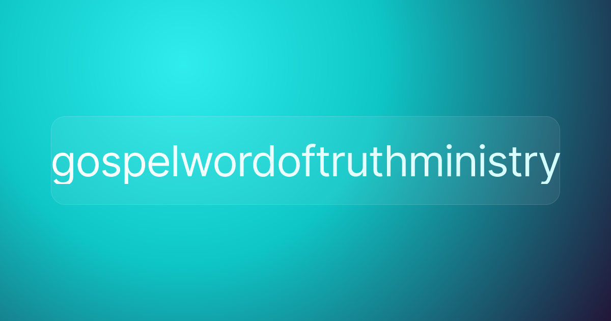 gospelwordoftruthministry