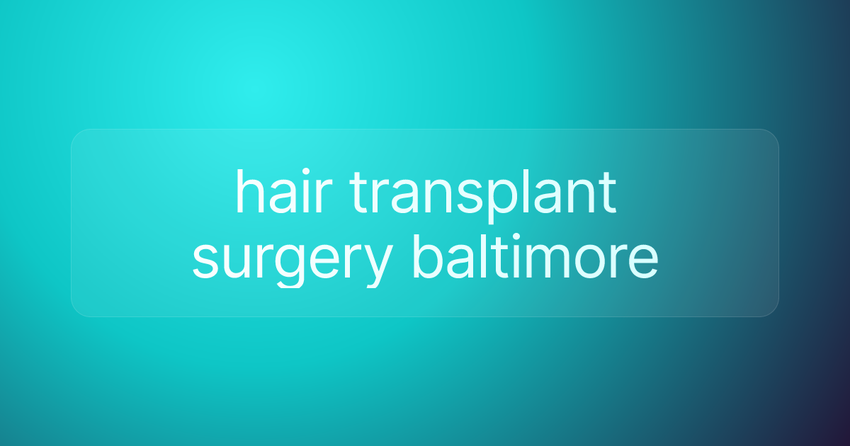 hair transplant surgery baltimore