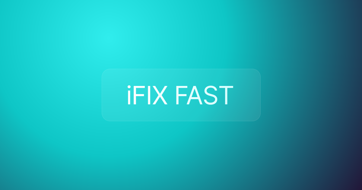 iFIX FAST