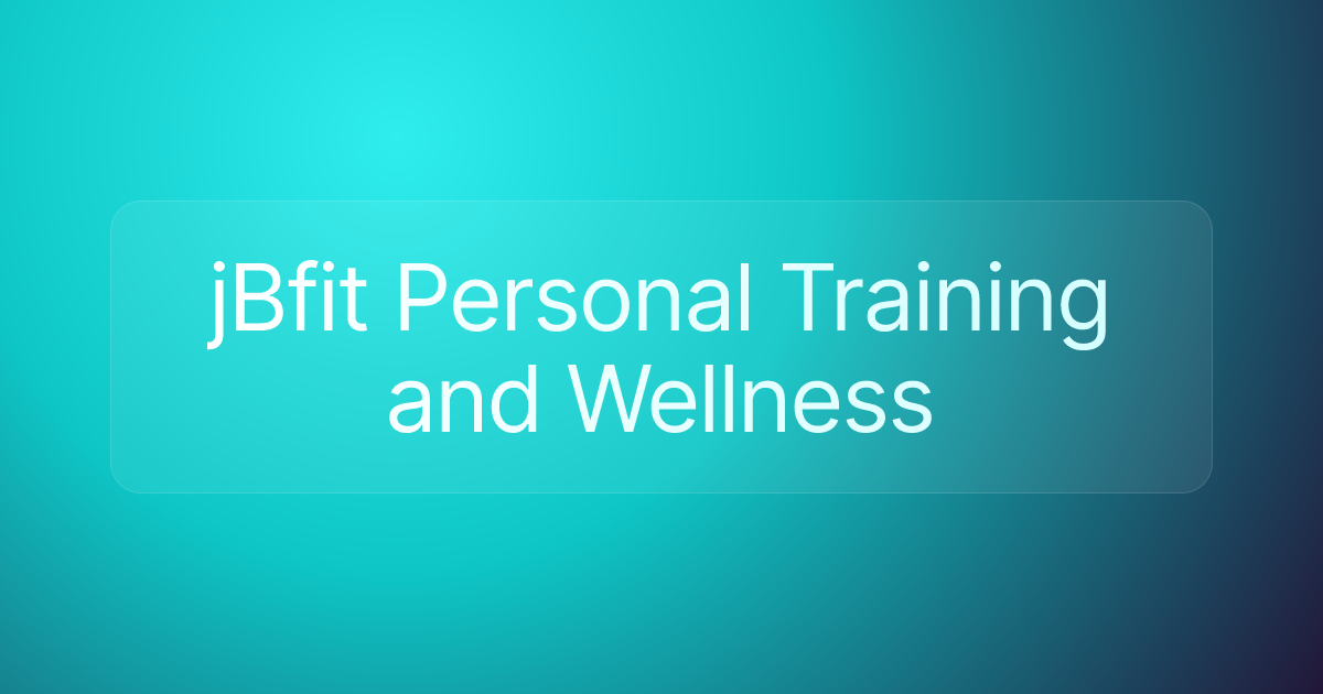 jBfit Personal Training and Wellness