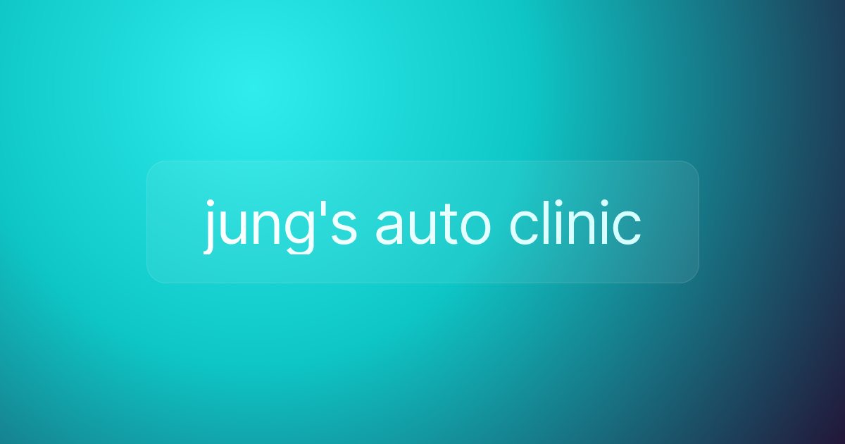 jung's auto clinic