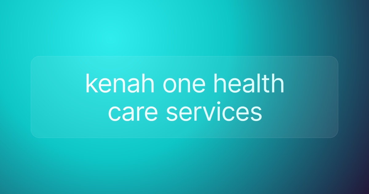 kenah one health care services