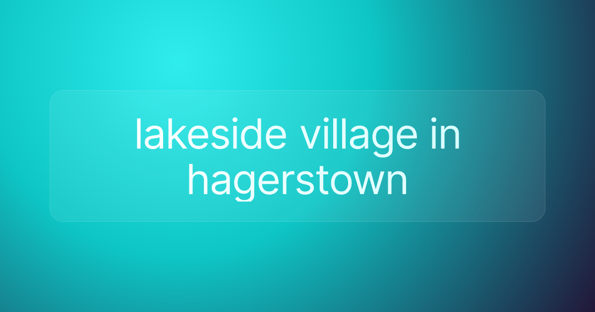 lakeside village in hagerstown