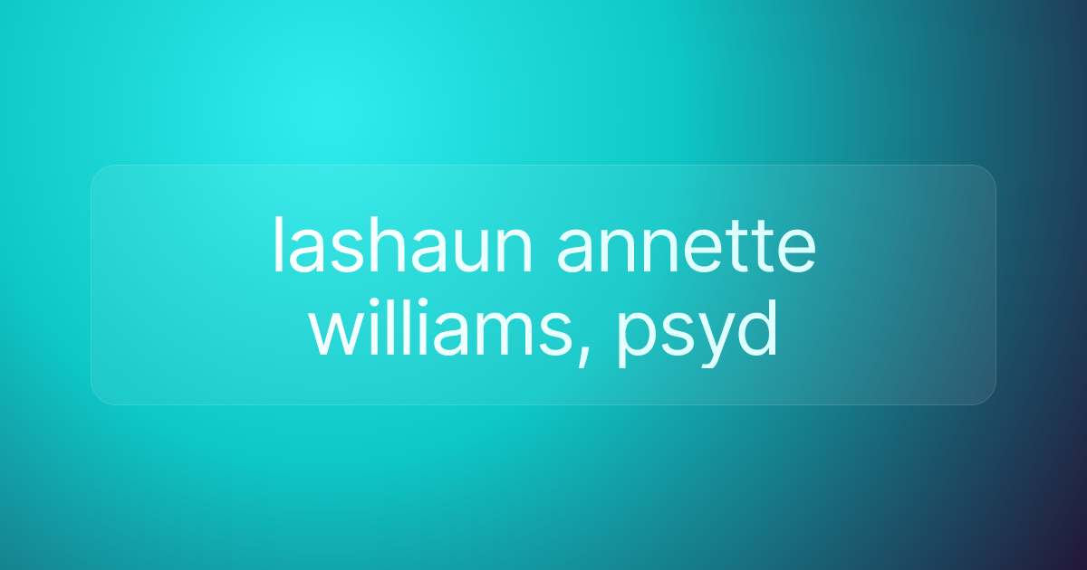 lashaun annette williams, psyd