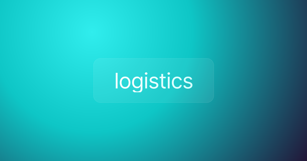 logistics