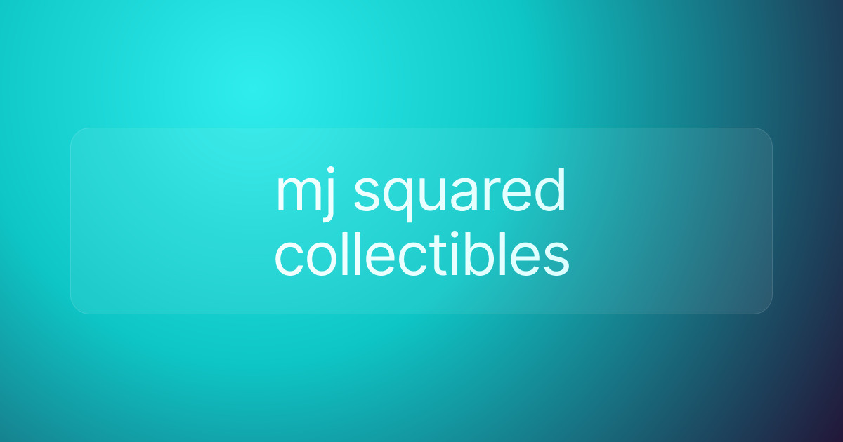 mj squared collectibles