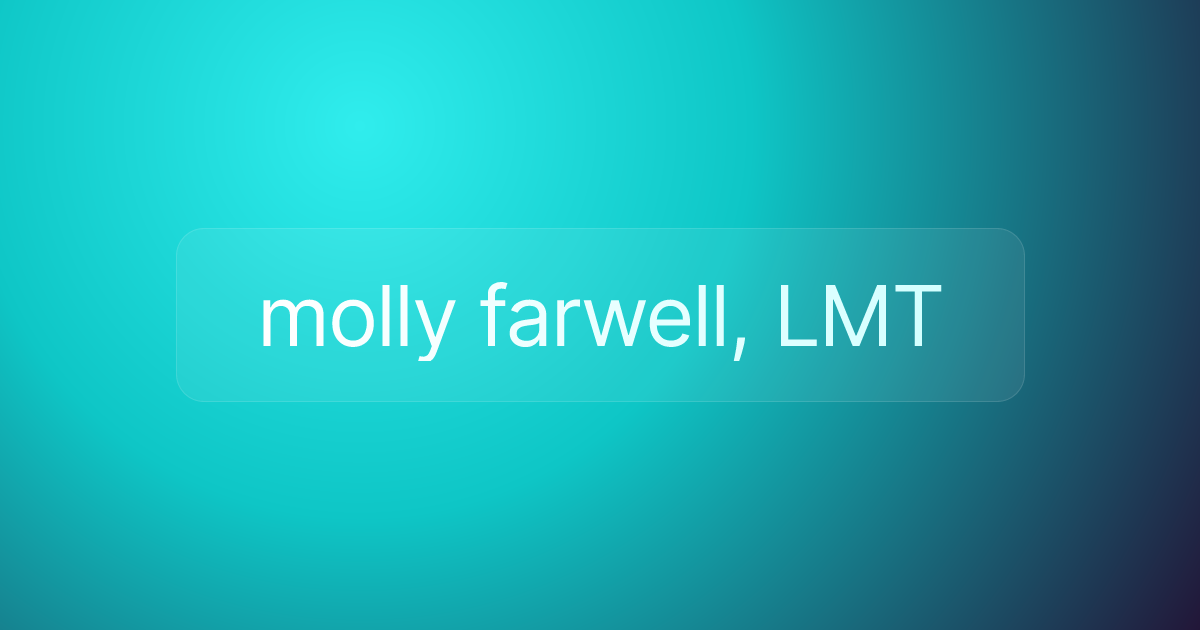molly farwell, LMT