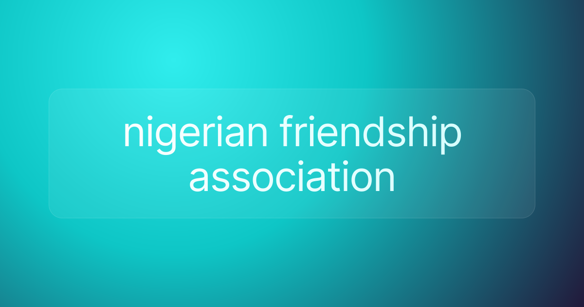nigerian friendship association