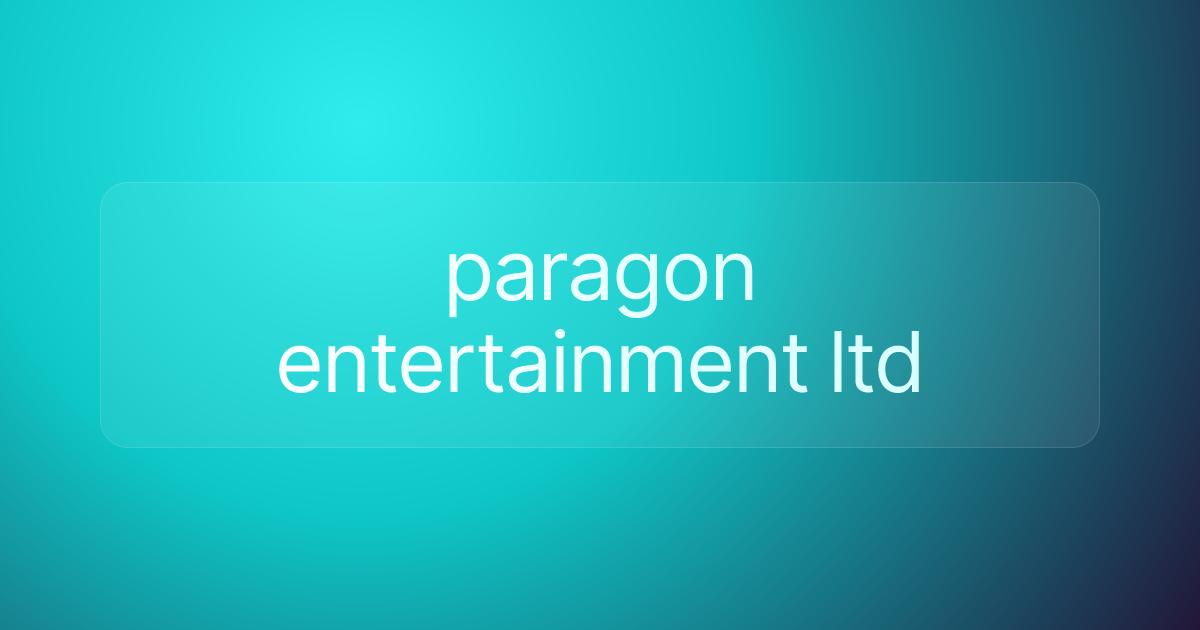paragon entertainment ltd