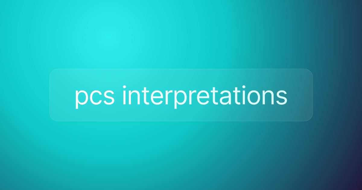 pcs interpretations