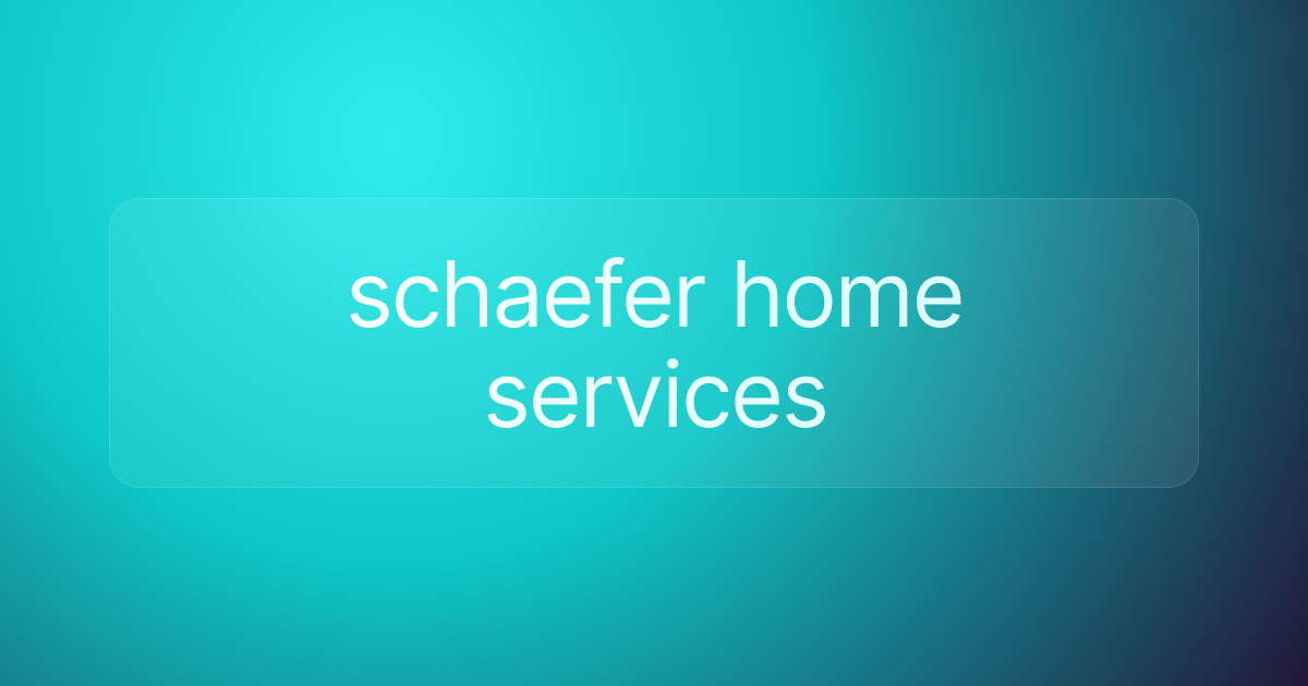 schaefer home services