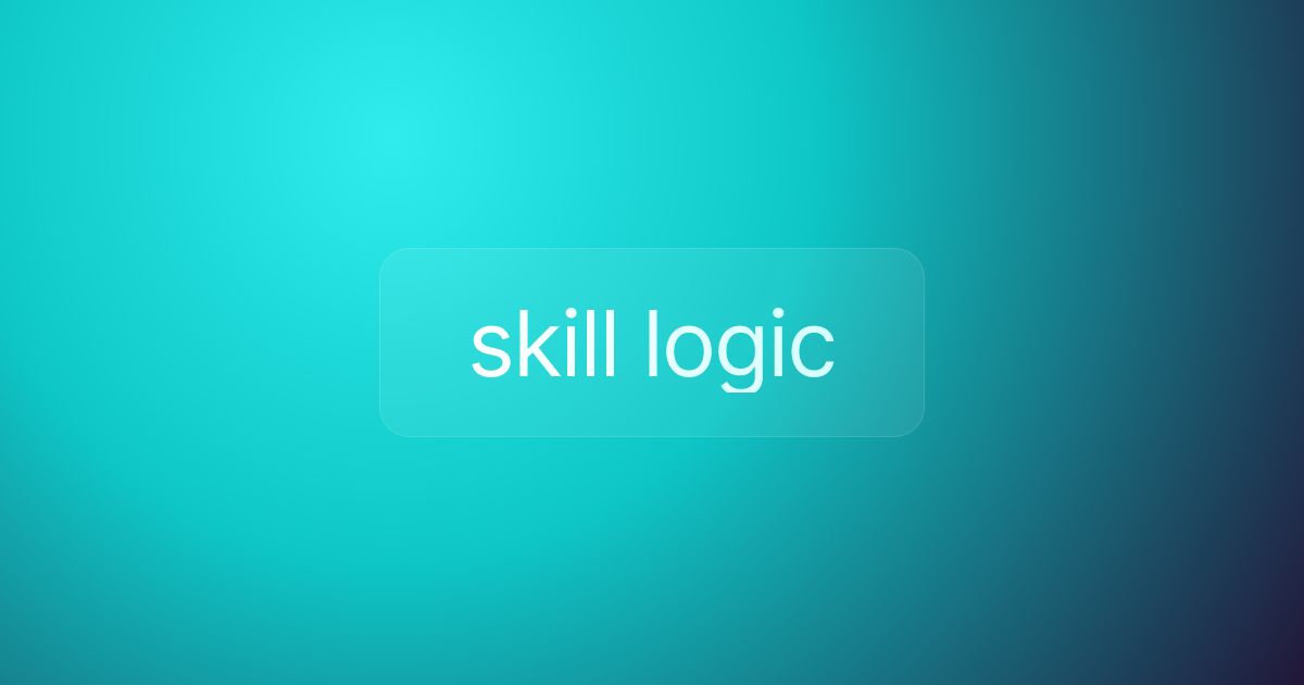 skill logic