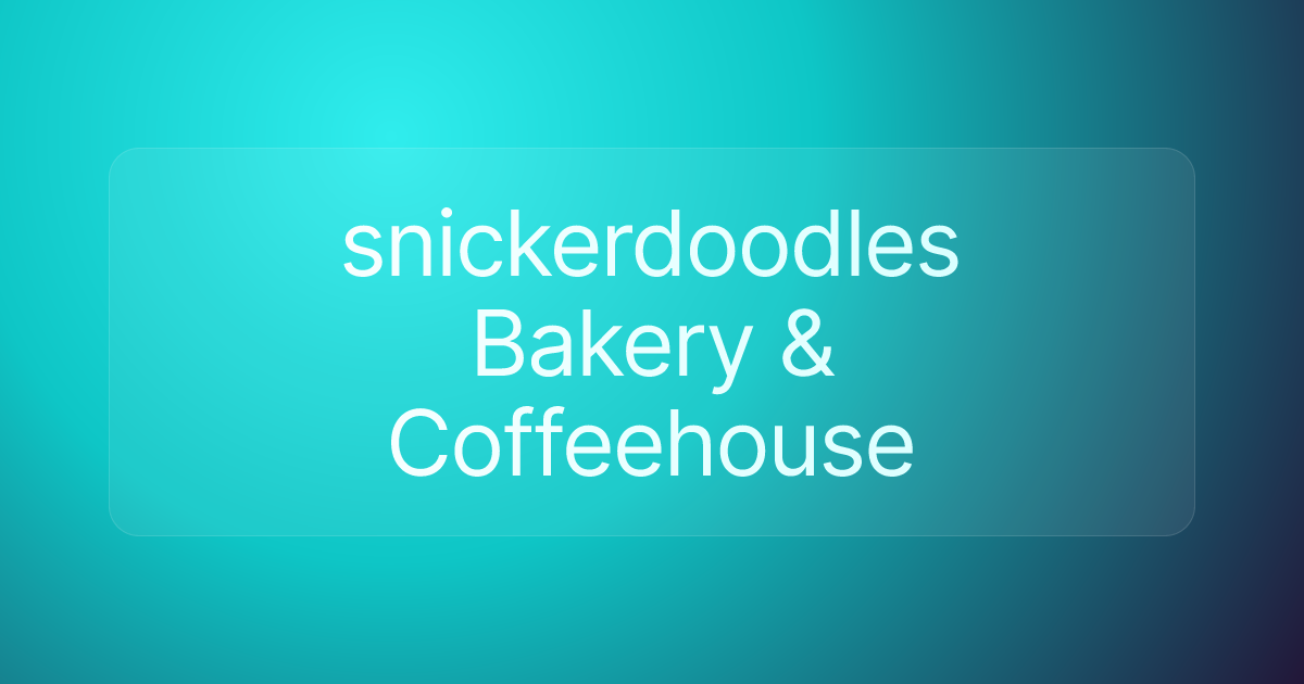 snickerdoodles Bakery & Coffeehouse