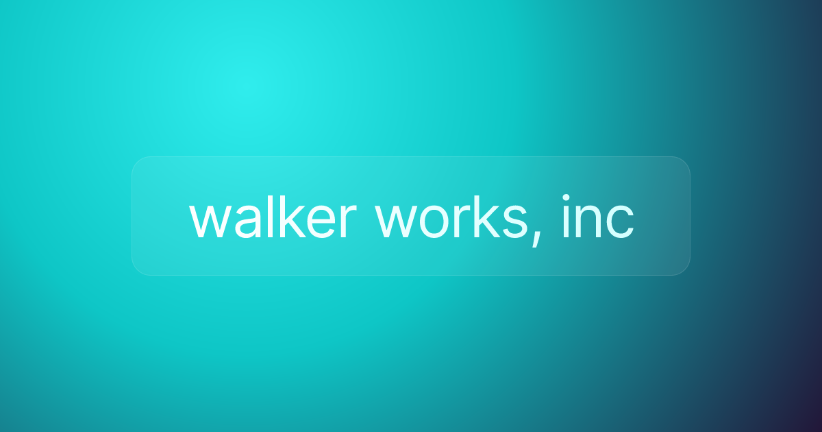 walker works, inc
