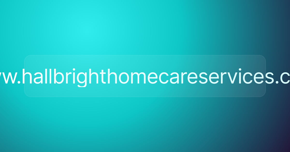 www.hallbrighthomecareservices.com