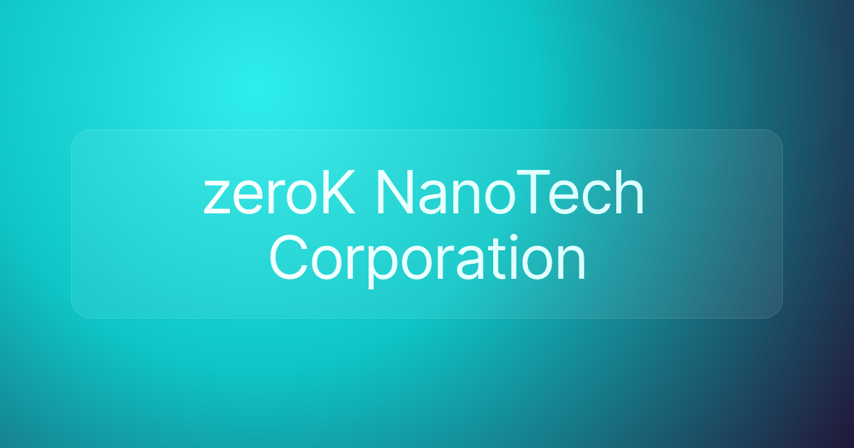 zeroK NanoTech Corporation