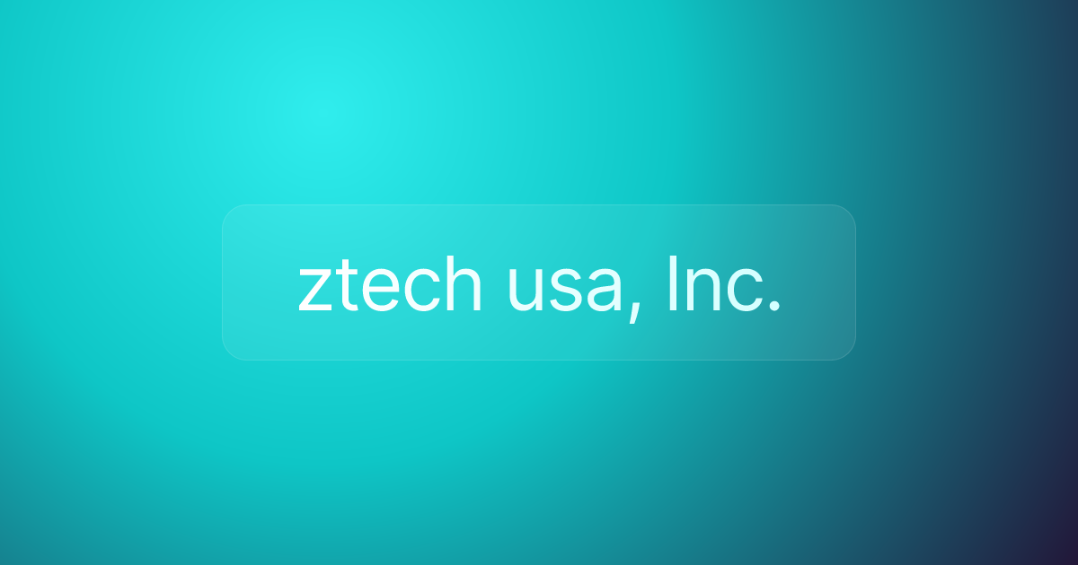 ztech usa, Inc.